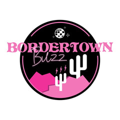 Bordertown Buzz